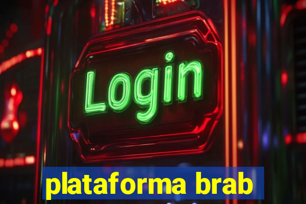 plataforma brab